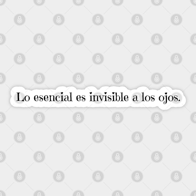 Lo esencial es invisible a los ojos Sticker by FreeSoulLab